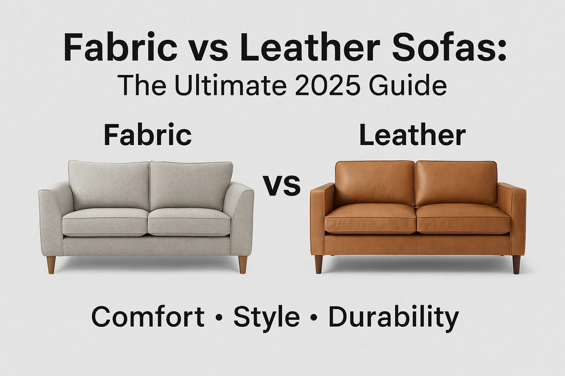 Fabric vs Leather Sofas: The Ultimate 2025 Guide
